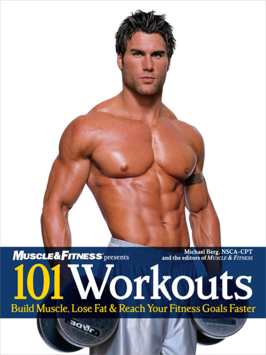 NSCA-CPT Berg: 101 Workouts For Men : Build Muscle, Lose Fat & Reach Your Fitness Goals Faster