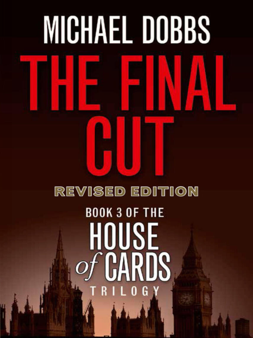 Michael Dobbs: The Final Cut