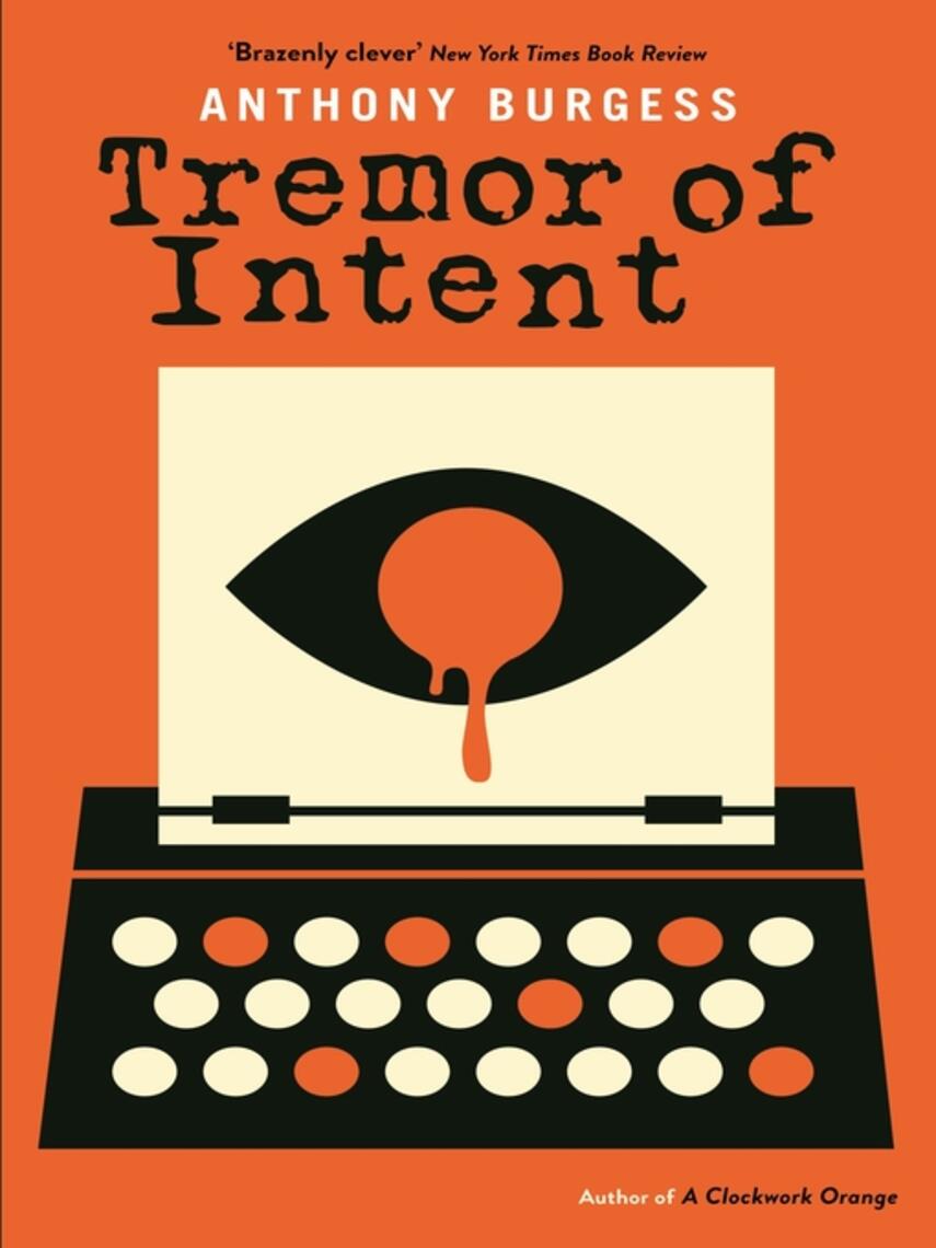 Anthony Burgess: Tremor of Intent