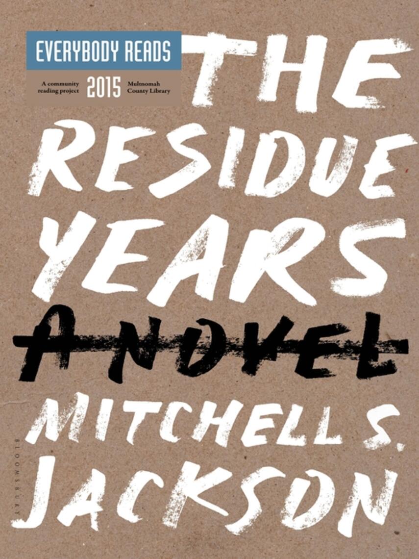 Mitchell S. Jackson: The Residue Years
