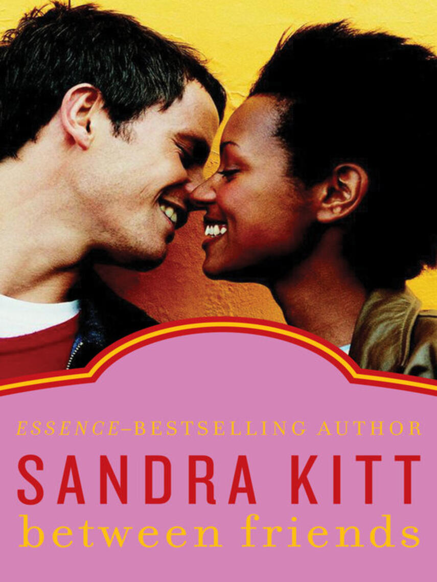 Sandra Kitt: Between Friends