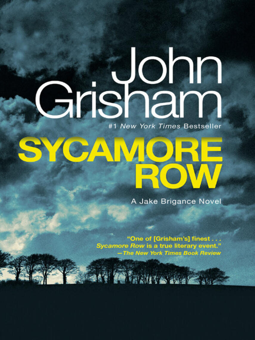 John Grisham: Sycamore Row : A Novel