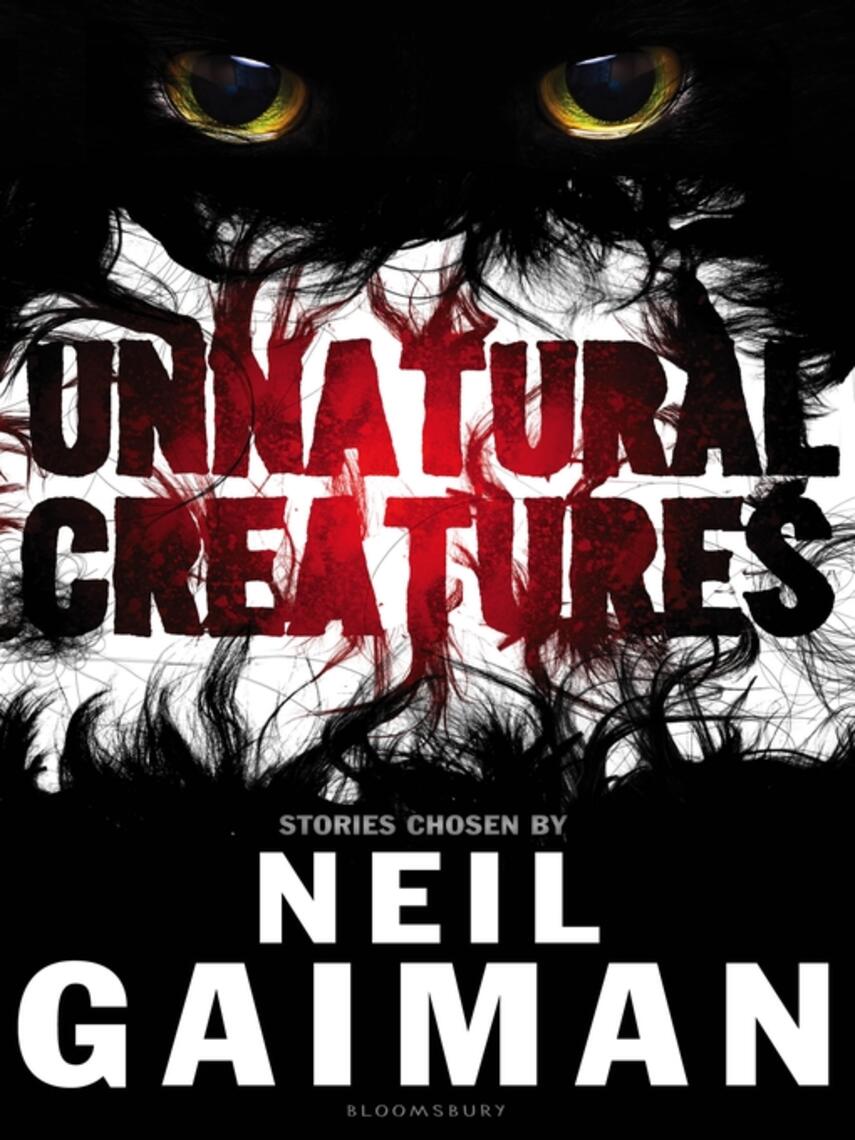 Neil Gaiman: Unnatural Creatures