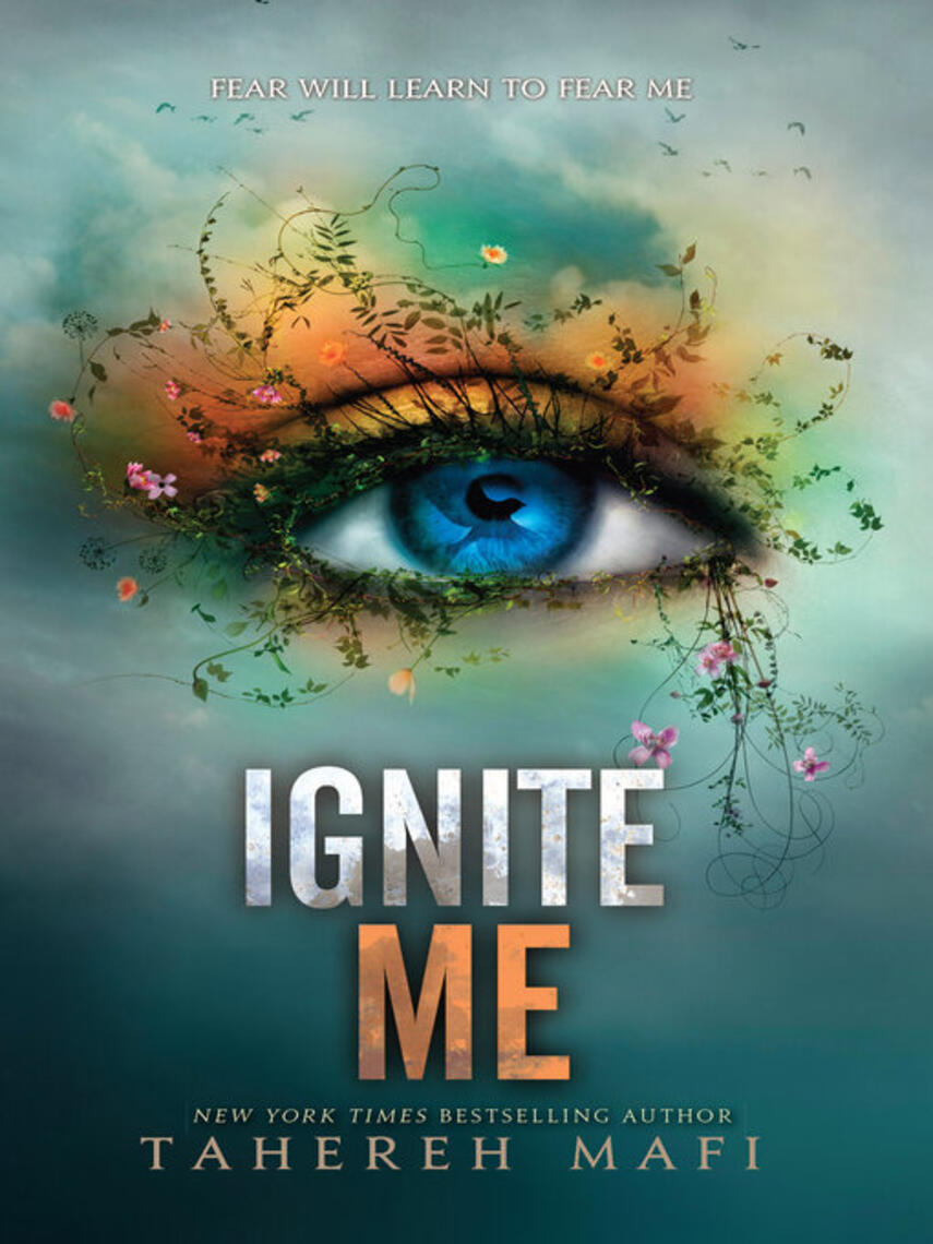 Tahereh Mafi: Ignite Me