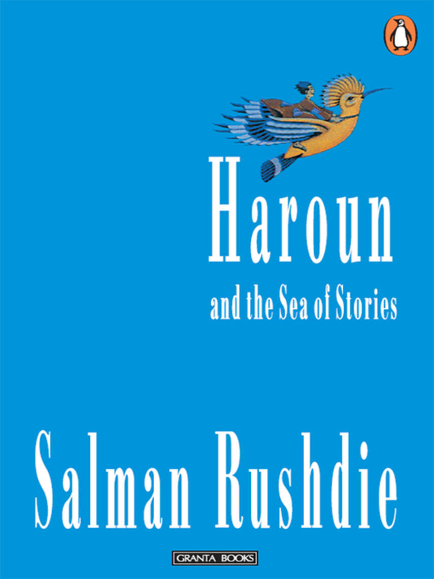 Salman Rushdie: Haroun and the Sea of Stories