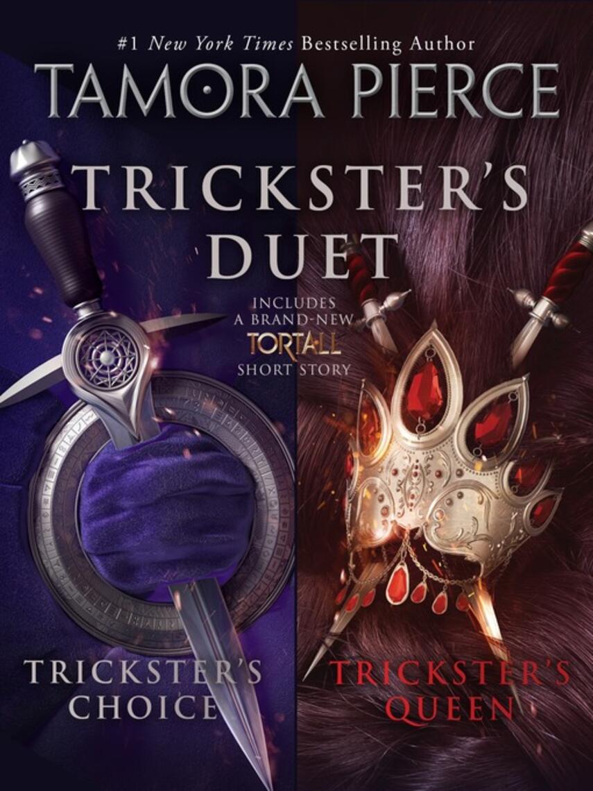 Tamora Pierce: Trickster's Duet : Trickster's Choice & Trickster's Queen