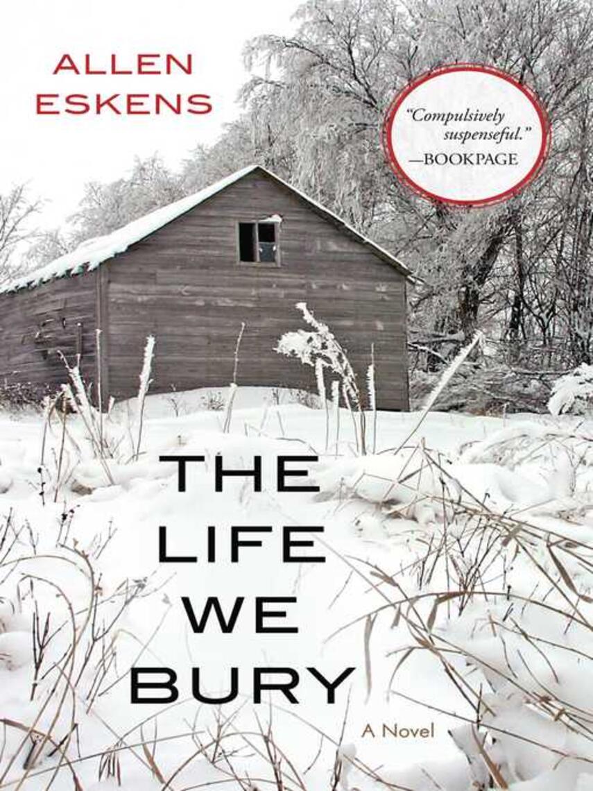 Allen Eskens: The Life We Bury