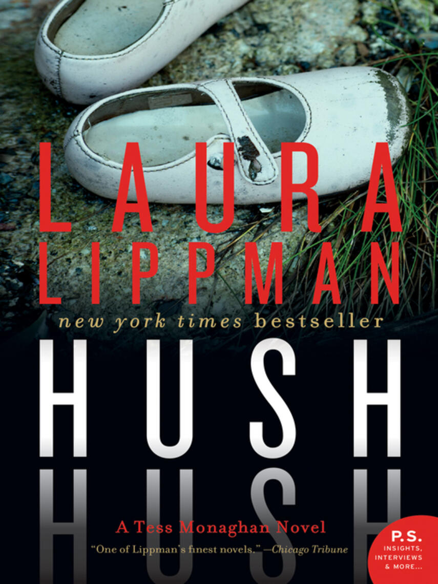 Laura Lippman: Hush Hush : A Tess Monaghan Novel