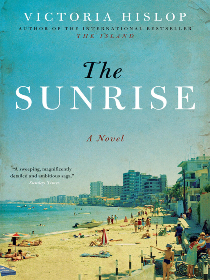 Victoria Hislop: The Sunrise : A Novel
