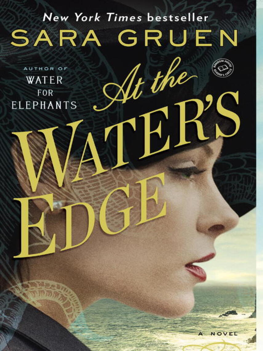 Sara Gruen: At the Water's Edge : A Novel