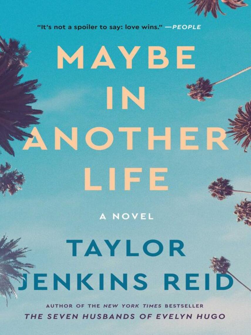 Taylor Jenkins Reid: Maybe in Another Life : A Novel