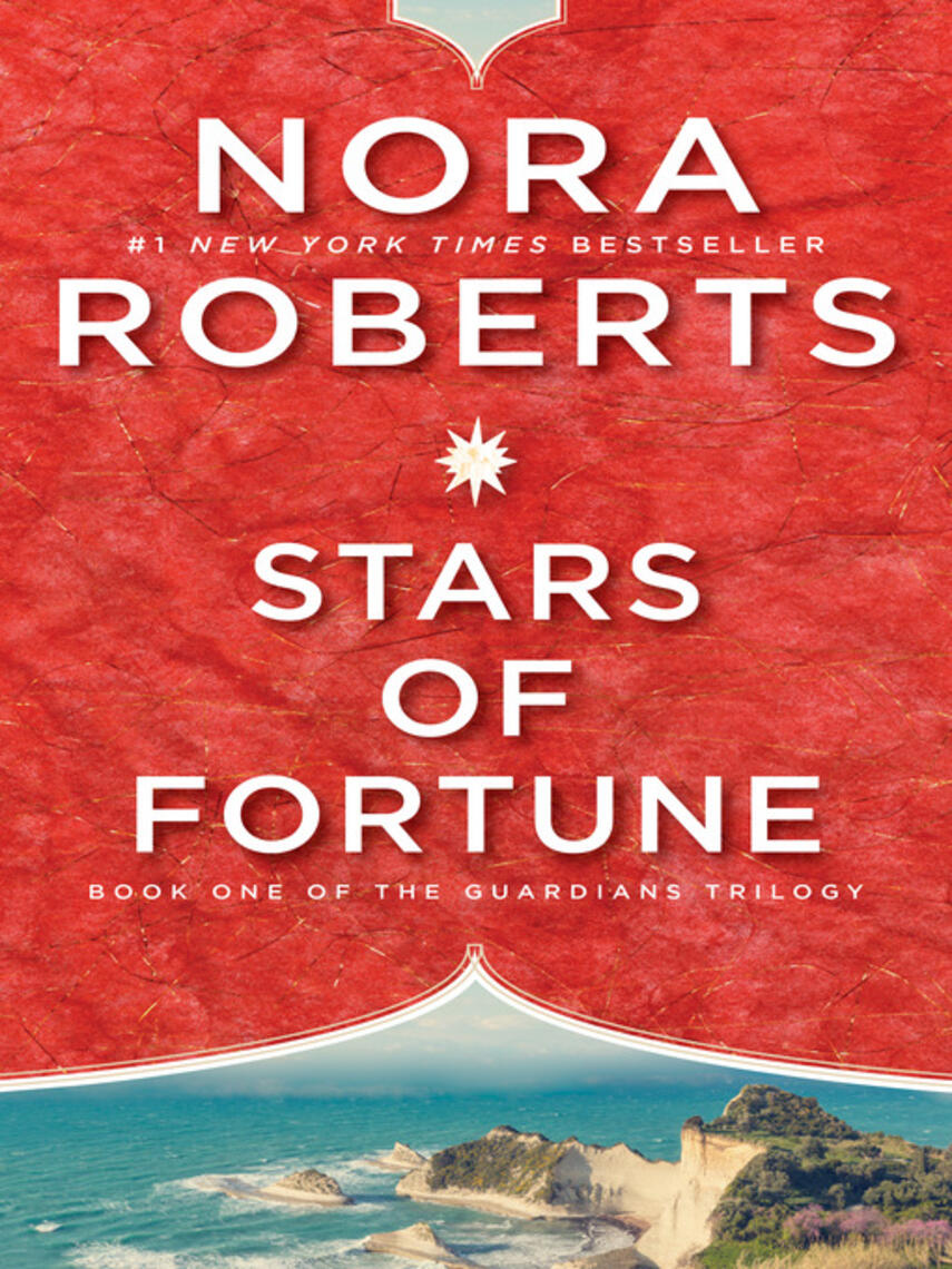 Nora Roberts: Stars of Fortune : Guardians Trilogy Series, Book 1