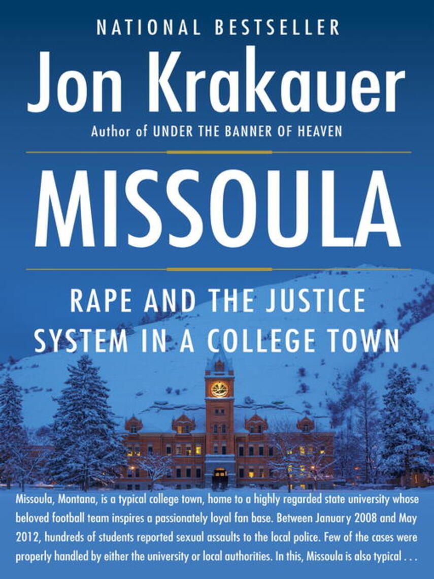 Jon Krakauer: Missoula : Rape and the Justice System in a College Town