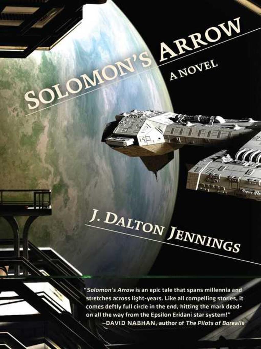 J. Dalton Jennings: Solomon's Arrow : A Novel