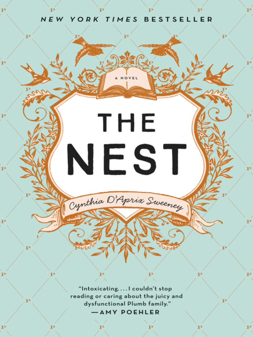 Cynthia D'Aprix Sweeney: The Nest