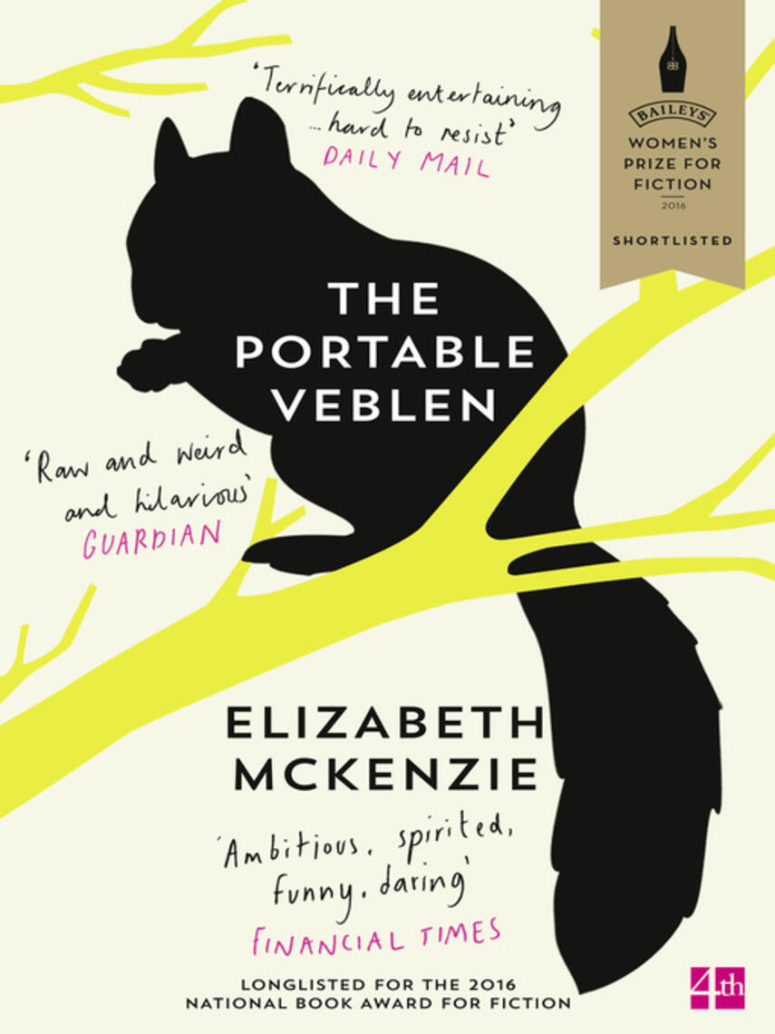 Elizabeth McKenzie: The Portable Veblen : Shortlisted for the Baileys Women's Prize for Fiction 2016