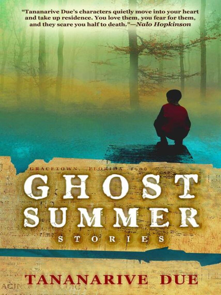 Tananarive Due: Ghost Summer : Stories
