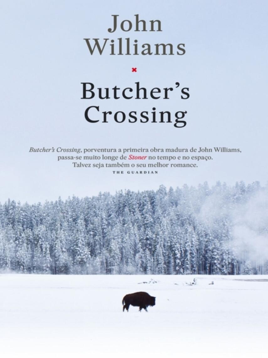 John Williams: Butchers Crossing