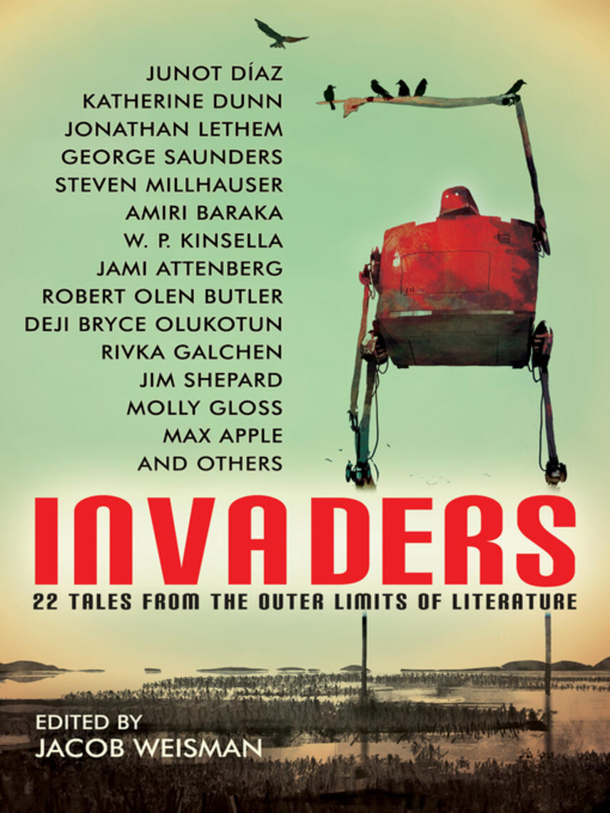 W. P. Kinsella: Invaders : 22 Tales from the Outer Limits of Literature