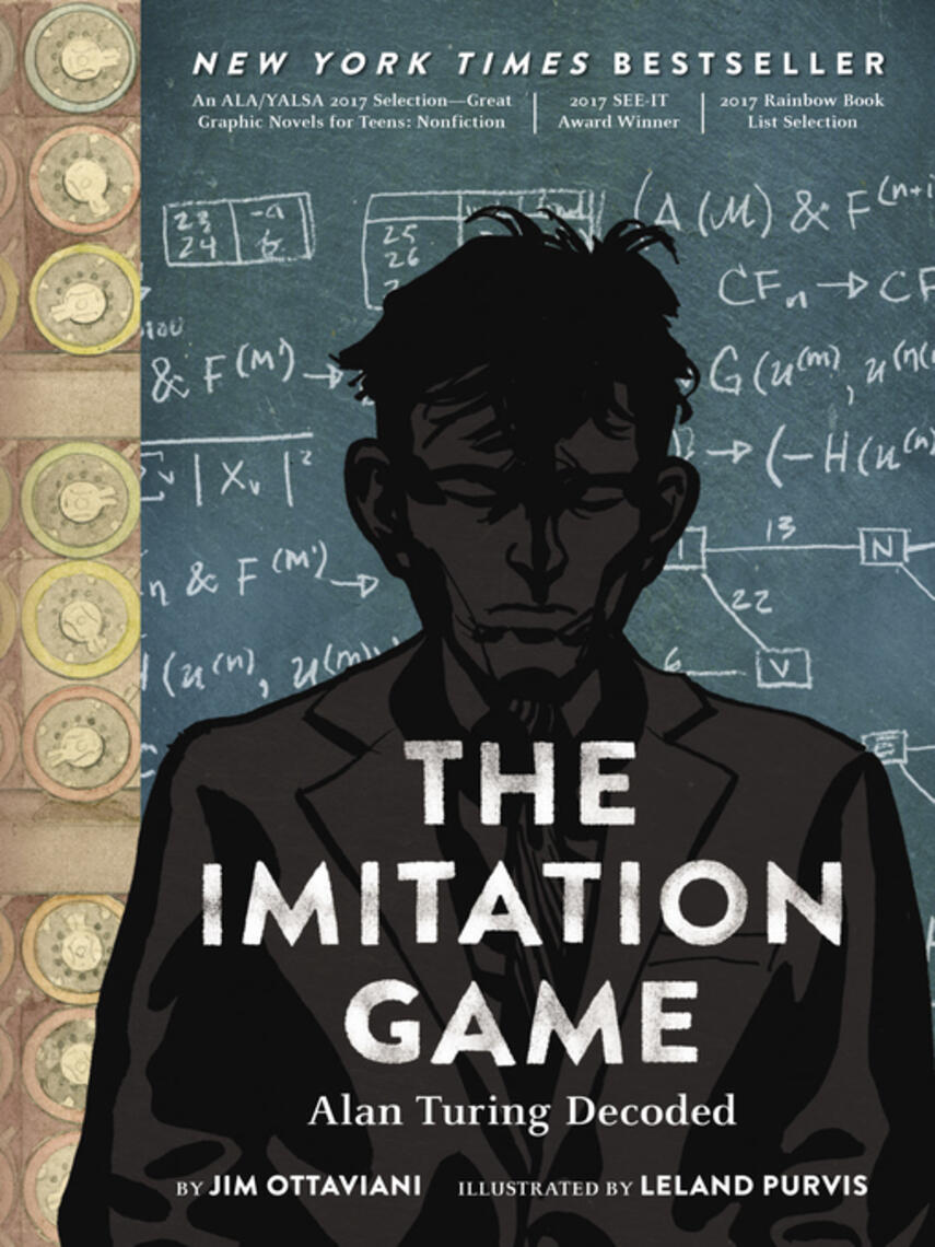 Jim Ottaviani: The Imitation Game : Alan Turing Decoded