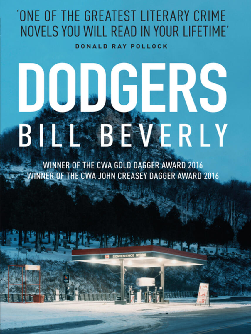Bill Beverly: Dodgers : Winner of the British Book Award for Best Crime and Thriller Novel
