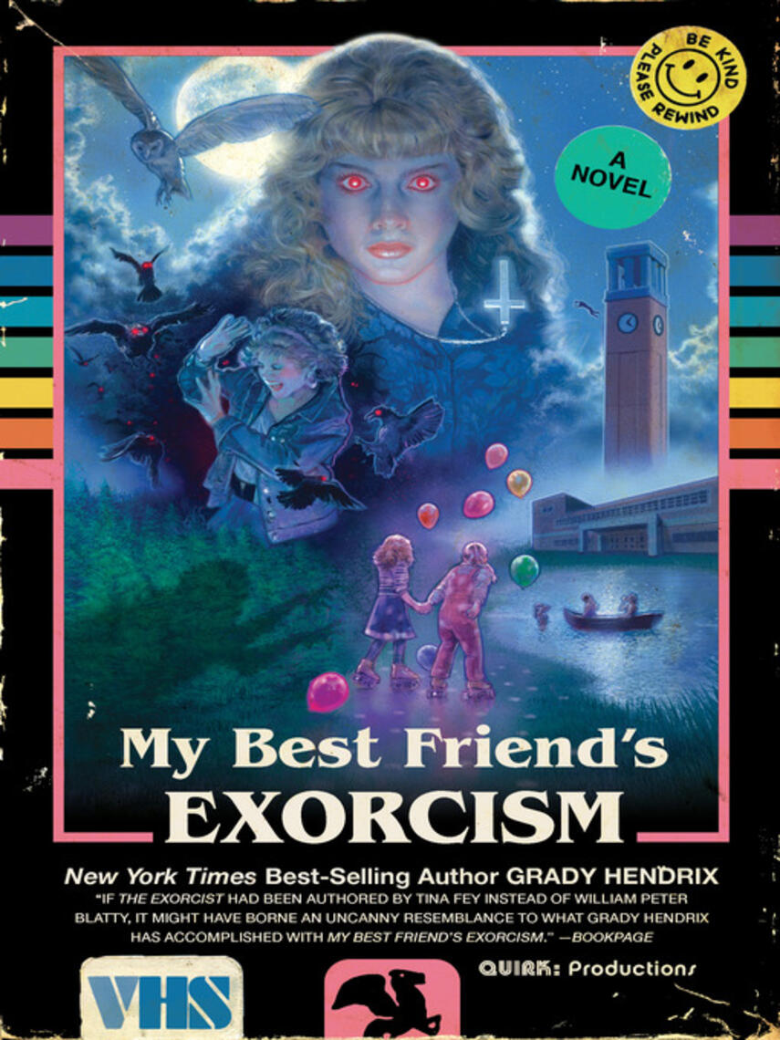 Grady Hendrix: My Best Friend's Exorcism : A Novel