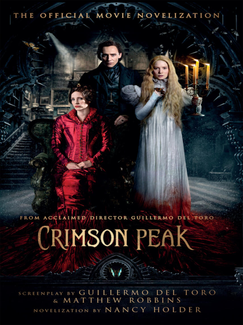 Nancy Holder: Crimson Peak : The Official Movie Novelization