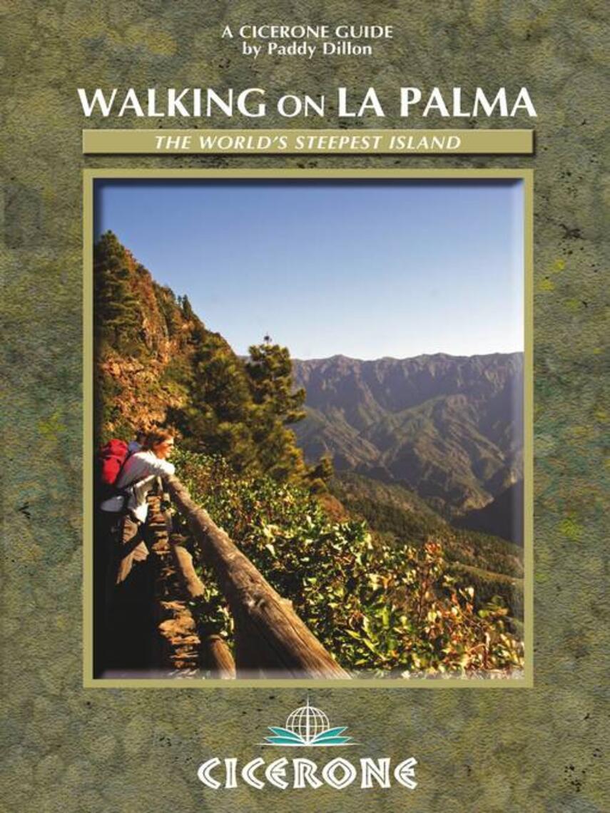 Paddy Dillon: Walking on La Palma : 45 day walks and long distance trails including the GR130 and GR131