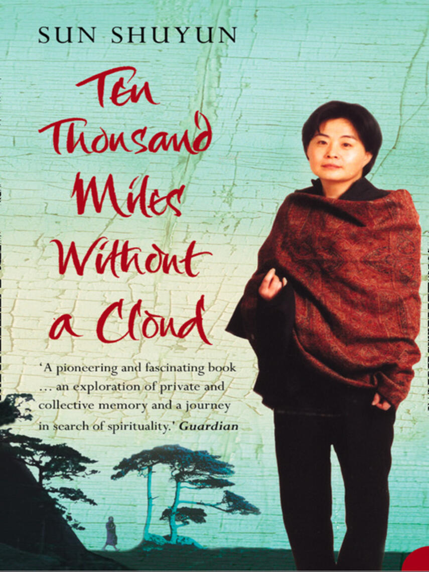 Sun Shuyun: Ten Thousand Miles Without a Cloud
