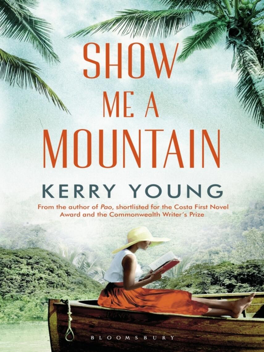 Kerry Young: Show Me a Mountain
