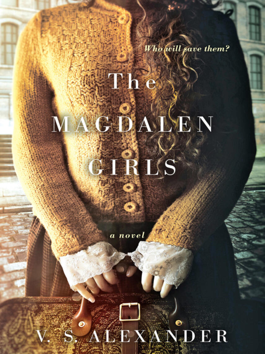 V.S. Alexander: The Magdalen Girls