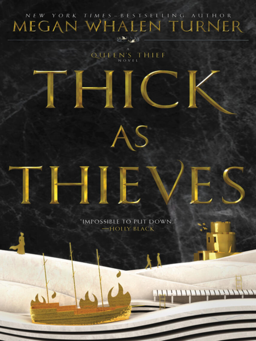 Megan Whalen Turner: Thick as Thieves