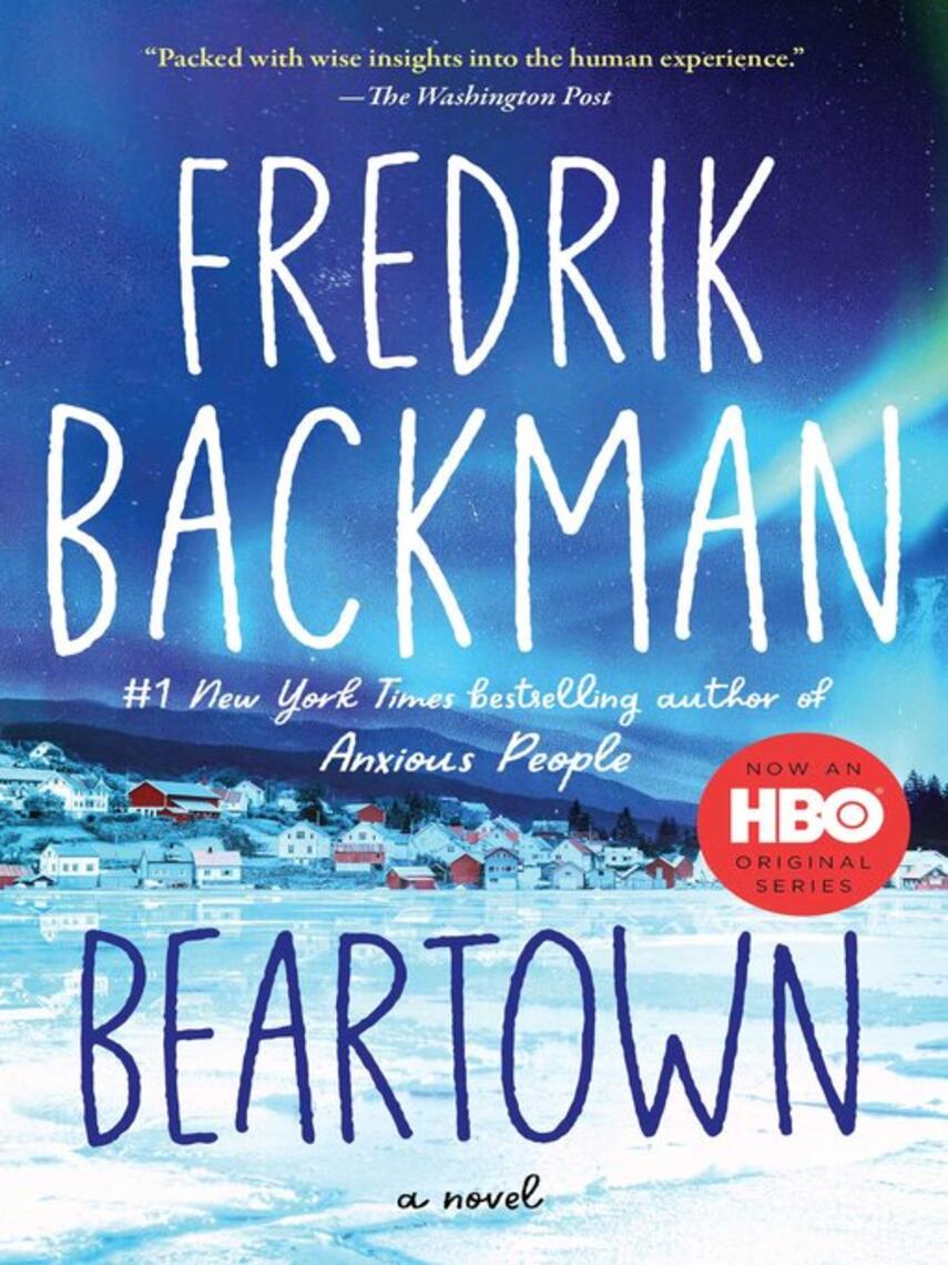 Fredrik Backman: Beartown : A Novel