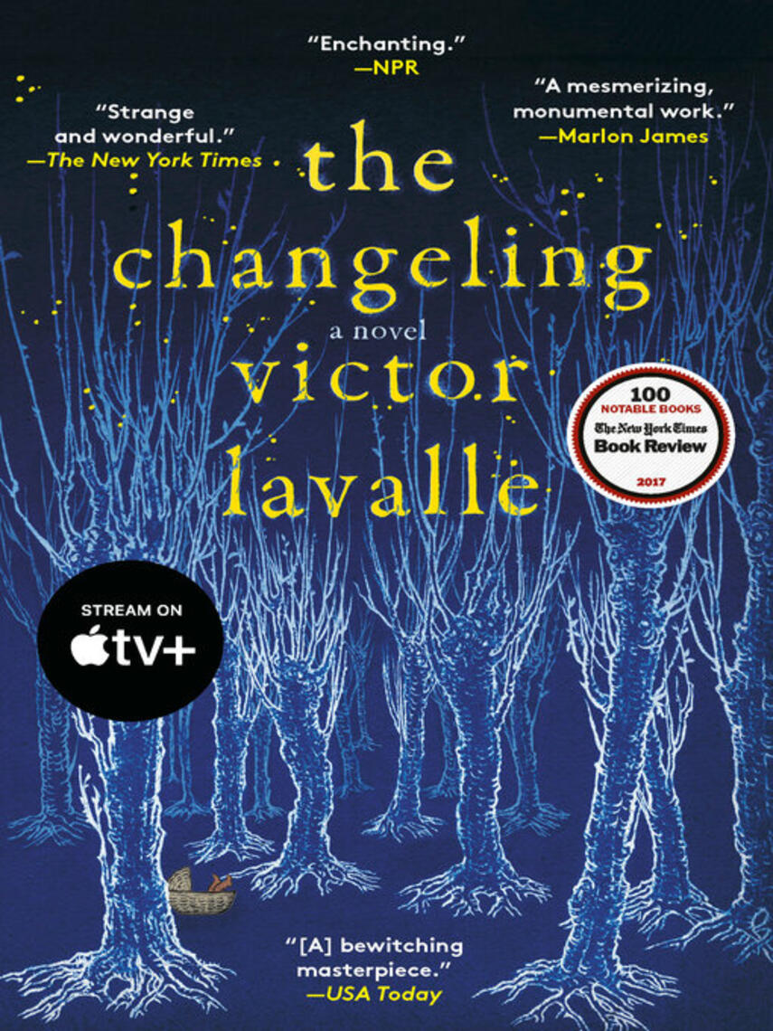 Victor LaValle: The Changeling : A Novel