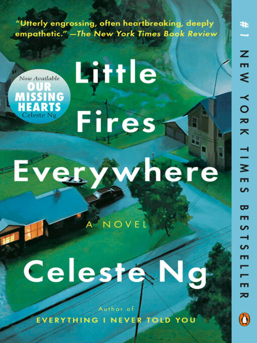 Celeste Ng: Little Fires Everywhere : A Novel