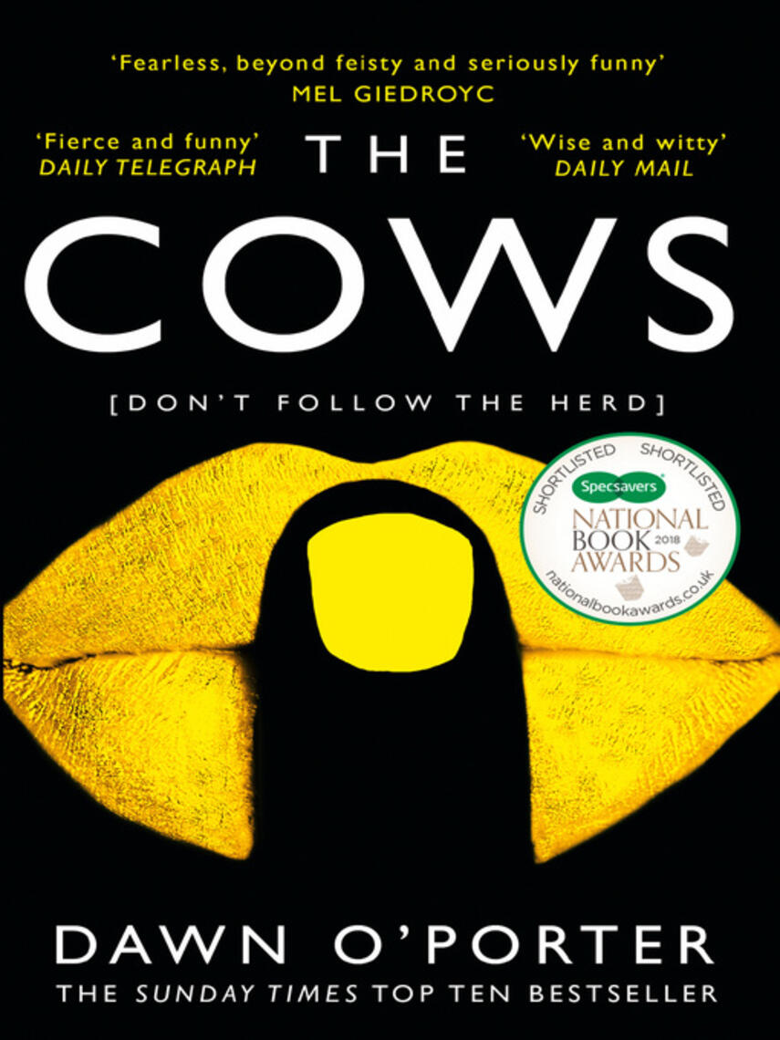 Dawn O'Porter: The Cows