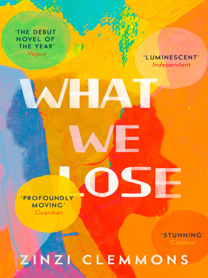 Zinzi Clemmons: What We Lose