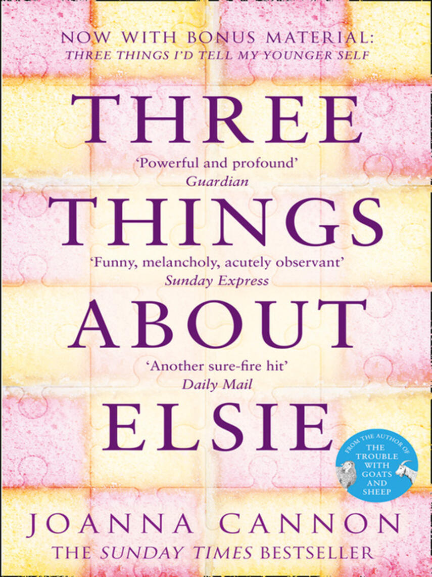 Joanna Cannon: Three Things About Elsie