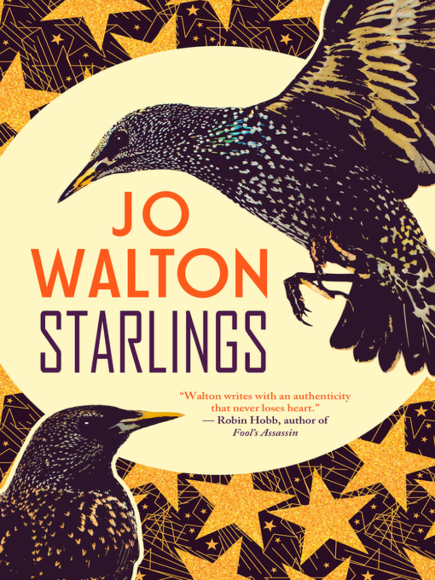 Jo Walton: Starlings