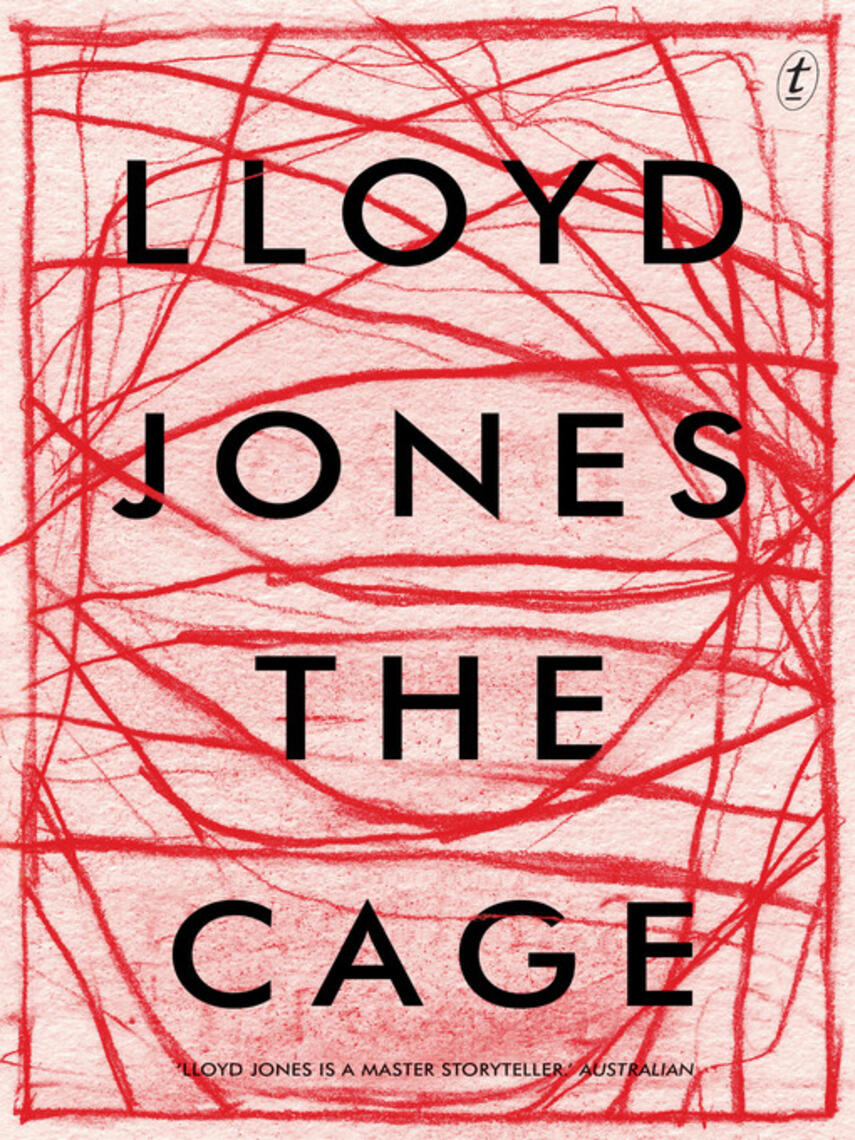 Lloyd Jones: The Cage