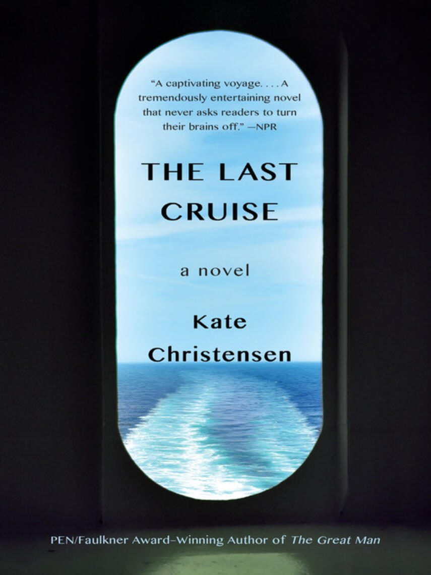 Kate Christense: The Last Cruise : A Novel