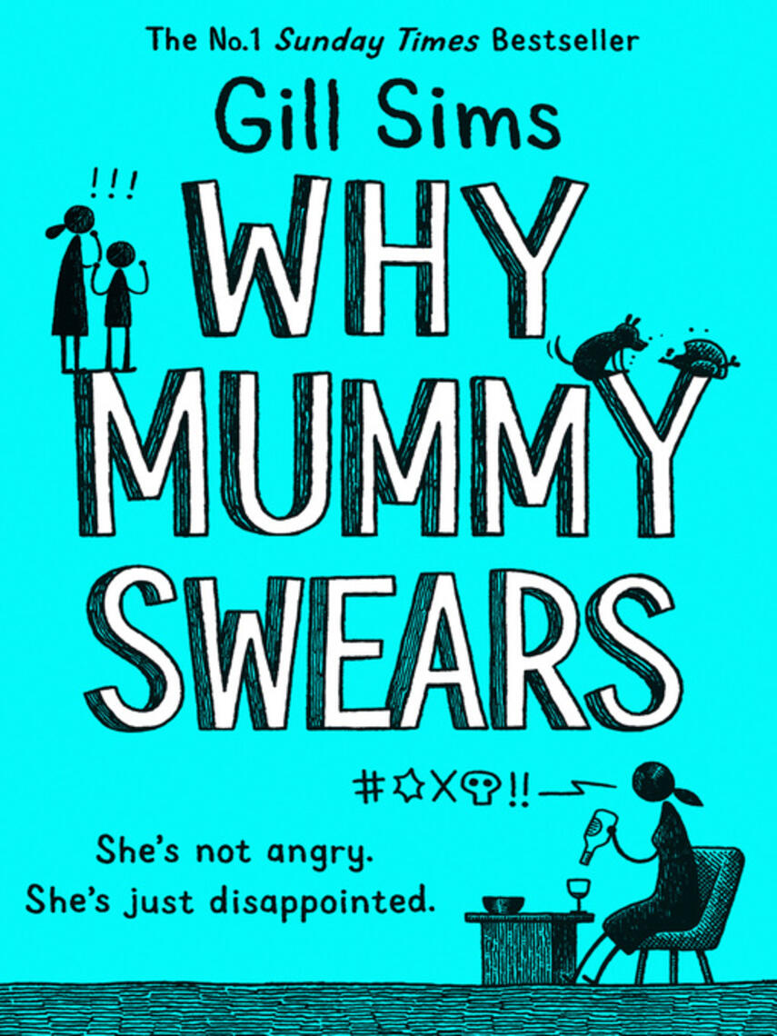 Gill Sims: Why Mummy Swears