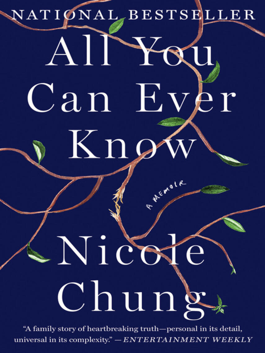 Nicole Chung: All You Can Ever Know : A Memoir