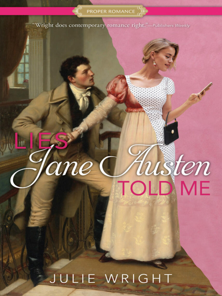 Julie Wright: Lies Jane Austen Told Me