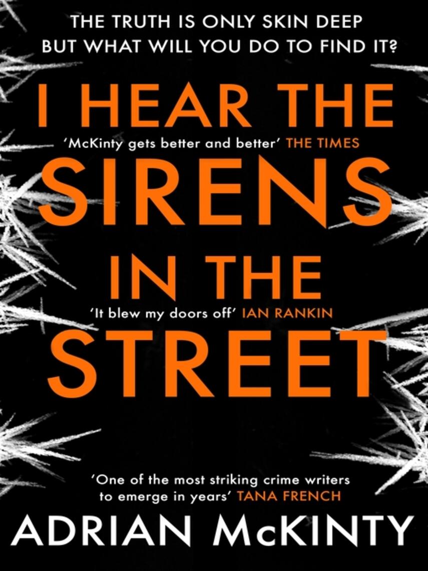 Adrian McKinty: I Hear the Sirens in the Street : Sean Duffy 2