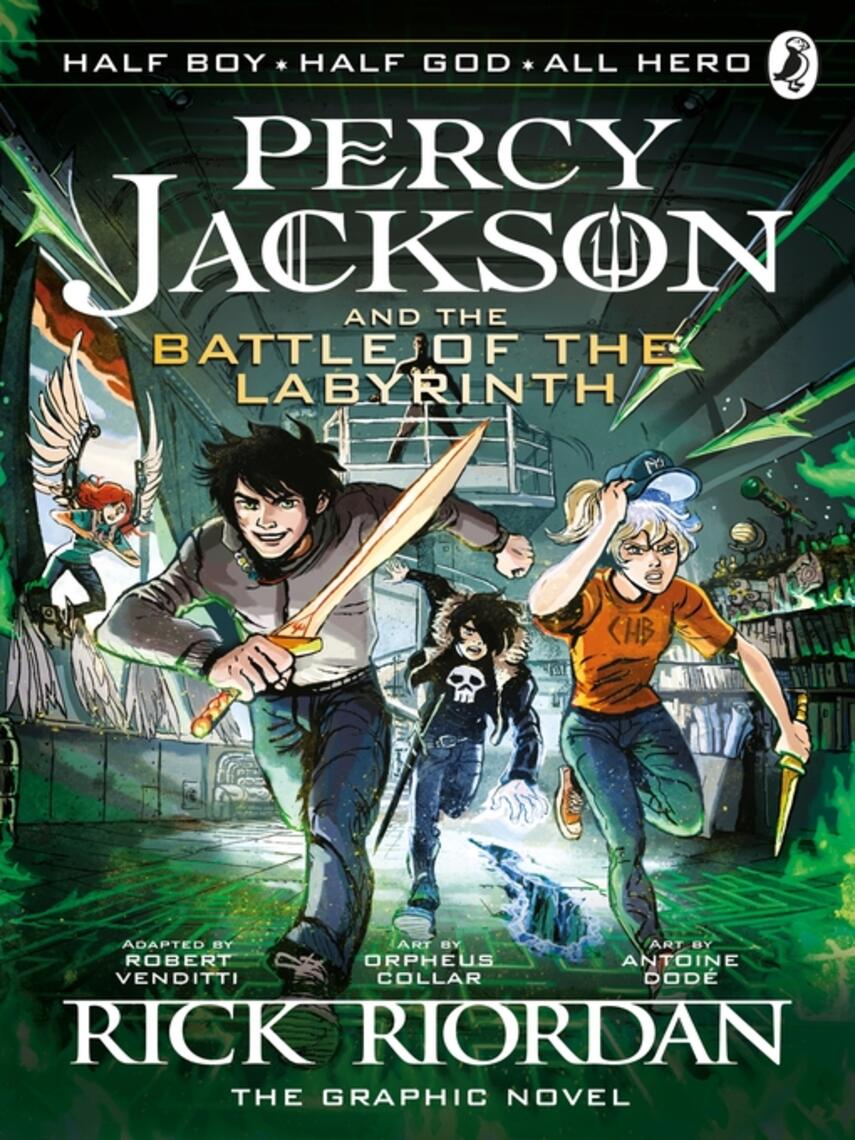 The Battle of the Labyrinth : The Graphic Novel (Percy Jackson Book 4 ...