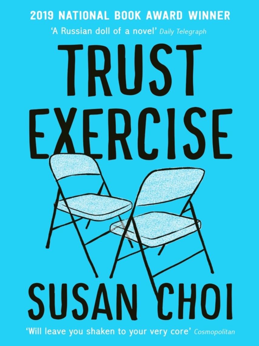 Susan Choi: Trust Exercise