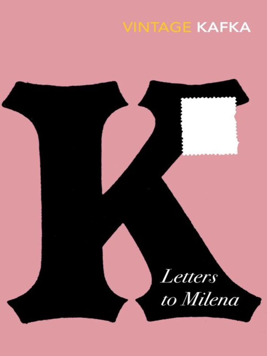 Franz Kafka: Letters to Milena : Discover Franz Kafka's love letters – the surprise TikTok sensation!