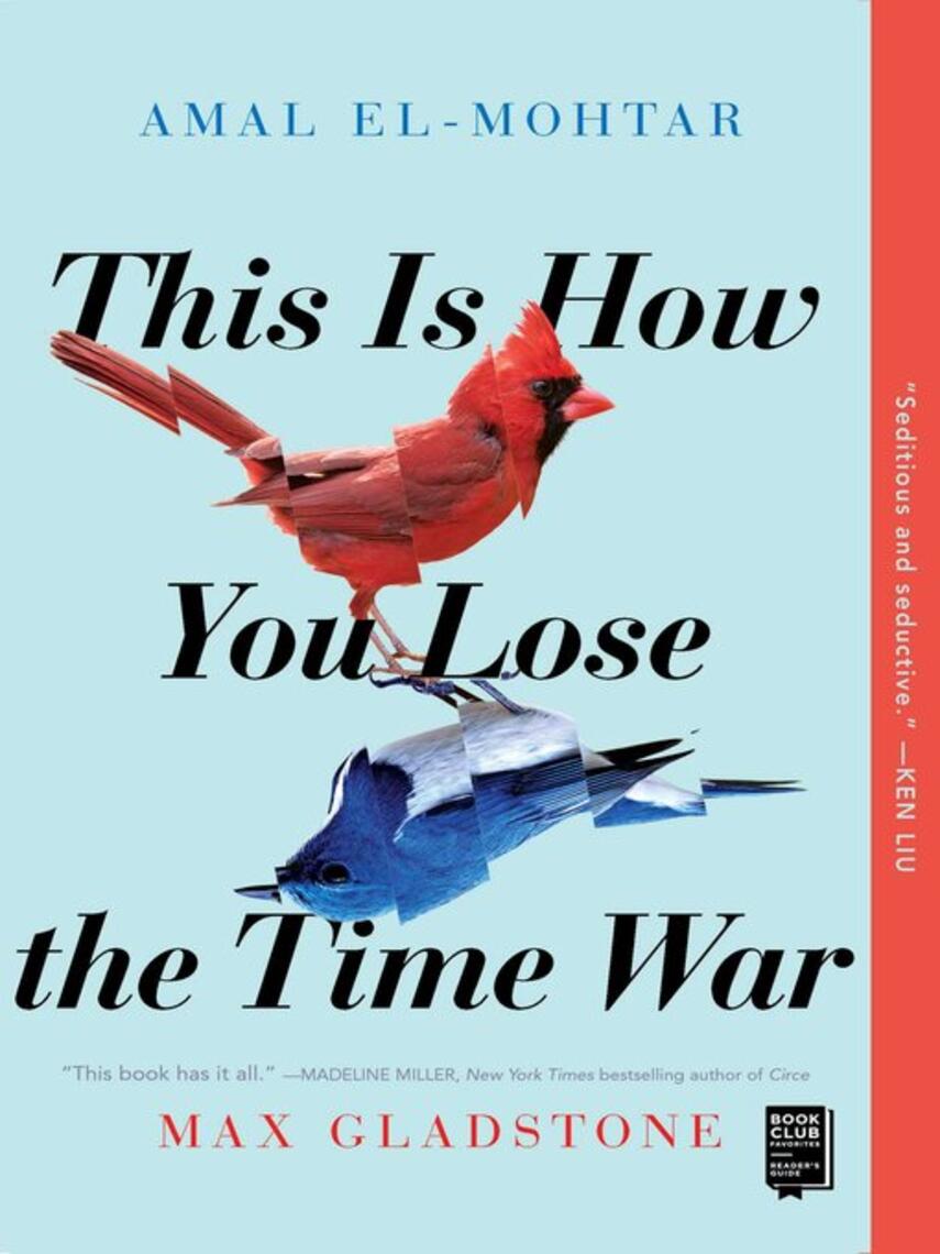 Amal El-Mohtar: This Is How You Lose the Time War