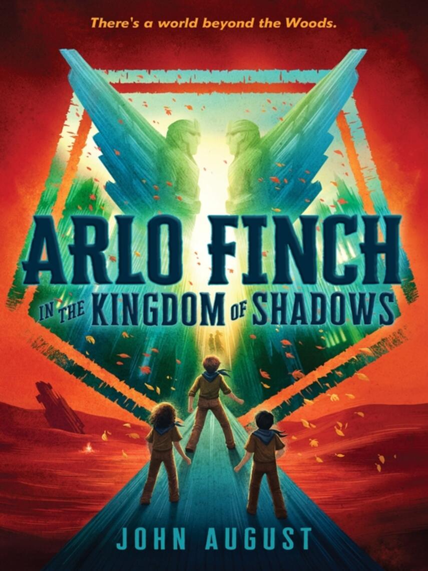 John August: Arlo Finch in the Kingdom of Shadows